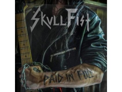 SKULL FIST - Paid In Full (CD)