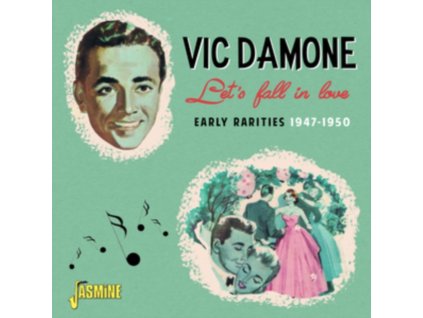 VIC DAMONE - Lets Fall In Love - Early Rarities 1947-50 (CD)