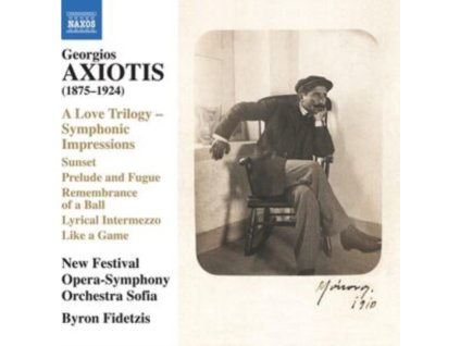 NEW FESTIVAL OPERA SO SOFIA - Georgios Axiotis: A Love Trilogy / Symphonic Impressions - Sunset / Prelude And Fugue / Remembrance Of A Ball / Lyrical Intermezzo / Like A Game (CD)