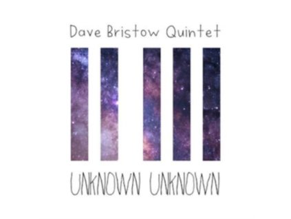 DAVE BRISTOW QUINTET - Unknown Unknown (Feat. Christian Altehulshorst & Guillaume Prevost & Olga Amelchenko & Gabriel Pierre) (CD)