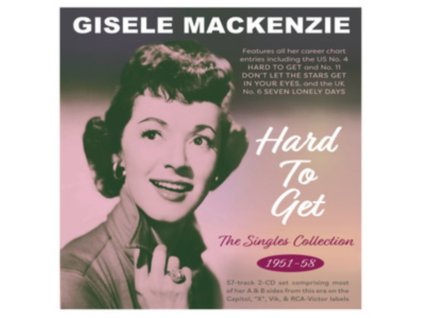 GISELE MACKENZIE - Hard To Get: The Singles Collection 1951-58 (CD)
