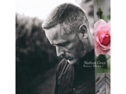NATHAN GRAY - Feral Hymns (CD)