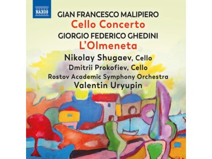 SHUGAEV / PROKOFIEV / RASO - Gian Francesco Malipiero: Cello Concerto / Giorgio Federico Ghedini: LOlmeneta (CD)
