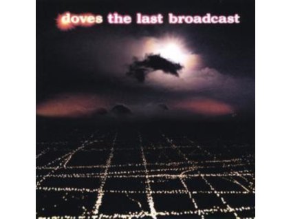 Doves - The Last Broadcast CD