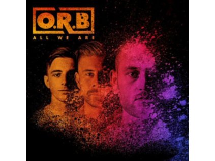 O.R.B - All We Are