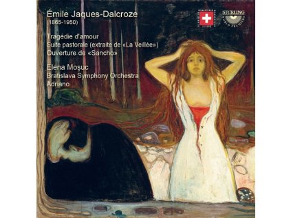 Emile Jaques-Dalcroze (1865-1950) - Tragedie d'amour (7 lyrische Szenen für Sopran & Orchester) (CD)