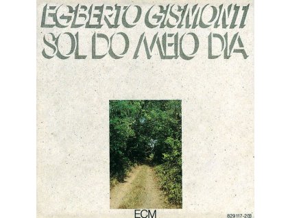 Egberto Gismonti - Sol Do Meio Dia (CD)