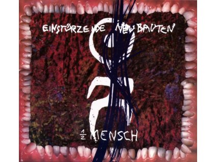 Einstürzende Neubauten - Halber Mensch (CD)