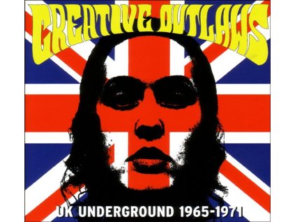 Various Artists - Creative Outlaws: UK Underground (CD)