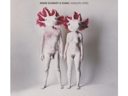 Irmin Schmidt & Kumo - Axolotl Eyes (CD)