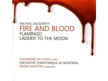 Michael Daugherty - Fire and Blood für Violine & Orchester (CD)