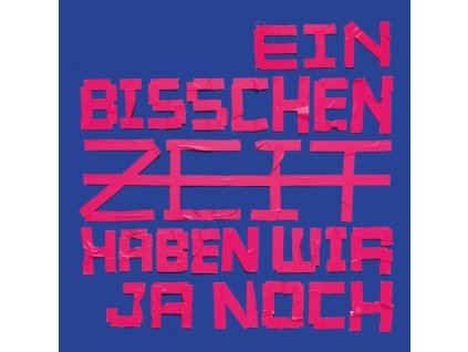 Brigade Futur III - Ein bisschen Zeit haben wir ja noch (CD)