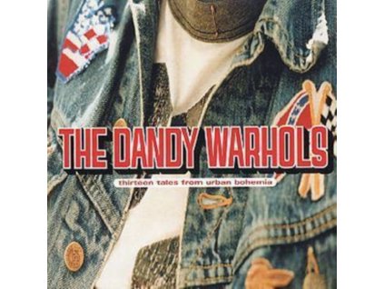 Dandy Warhols - Thirteen Tales From Urban Bohemia CD