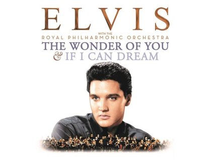 Elvis Presley - The Wonder Of You & If I Can Dream: Elvis Presley With The Royal Philharmonic Orchestra (CD)