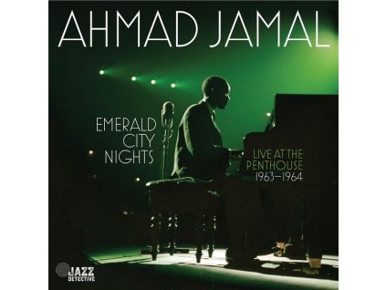 Ahmad Jamal (1930-2023) - Emerald City Nights: Live At The Penthouse 1963 - 1964 (CD)