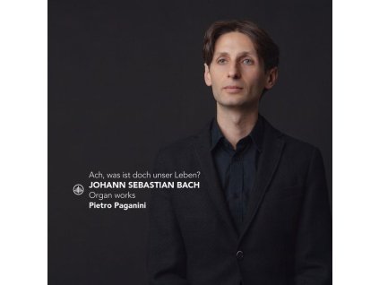 Johann Sebastian Bach (1685-1750) - Orgelwerke "Ach, was ist doch unser Leben? (CD)