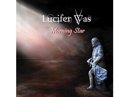 Lucifer Was - Morning Star (CD)