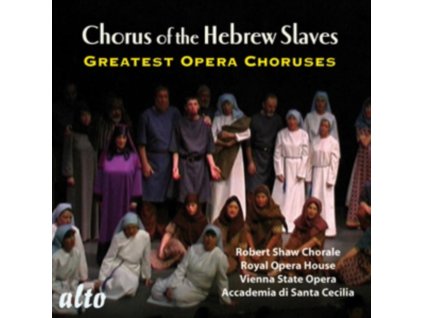 Robert Shaw Chorale - Chorus Of The Hebrew Slaves CD