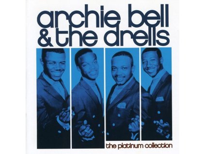 Archie Bell & The Drells - The Platinum Collection (CD)