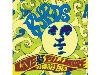 The Byrds - Live At The Fillmore February 1969 (CD)