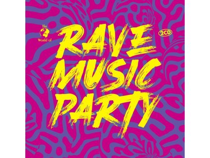 The World Of Rave Music Party (CD)