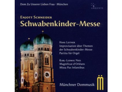 Enjott Schneider - Schwabenkinder-Messe (CD)
