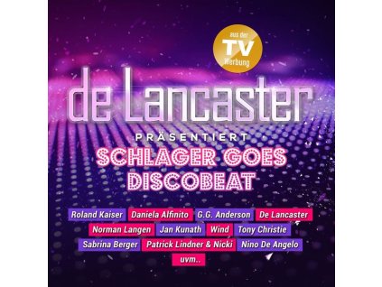 De Lancaster Präsentiert Schlager Goes Discobeat (CD)