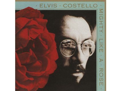 Elvis Costello - Mighty Like A Rose (CD)