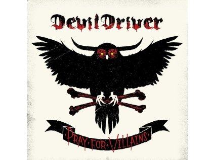 DevilDriver - Pray For Villains (Explicit) (CD)