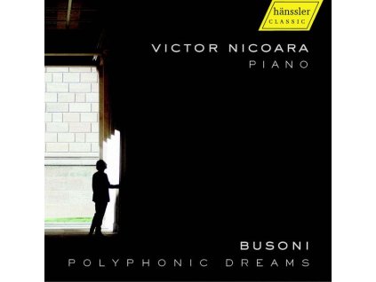 Ferruccio Busoni (1866-1924) - Klavierwerke - "Polyphonic Dreams (CD)