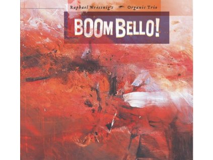 Raphael Wressnig - Boom Bello! (CD)