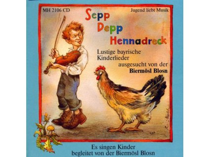Biermösl-Blosn - Sepp Depp Hennadreck (CD)