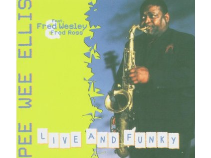 Pee Wee Ellis (1941-2021) - Live And Funky (Digipack) (CD)