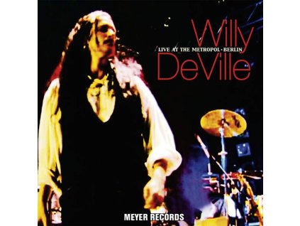 Willy DeVille - Live At The Metropol: Berlin, 24.6.2002 (CD)
