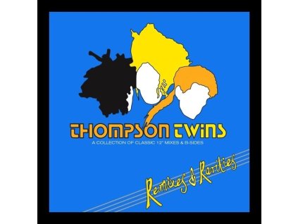 Thompson Twins - Remixes And Rarities (Remastered Collection) (CD)