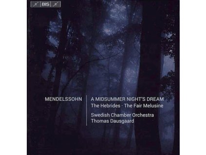 Felix Mendelssohn Bartholdy (1809-1847) - Ein Sommernachtstraum (SACD)