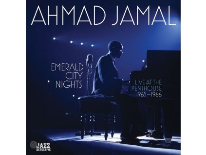 Ahmad Jamal (1930-2023) - Emerald City Nights: Live At The Penthouse 1965 - 1966 (CD)