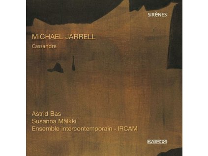 Michael Jarrell - Cassandra (Gesprochene Oper für Ensemble & Darstellerin) (CD)