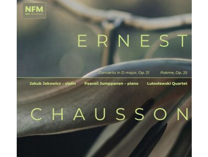 Ernest Chausson (1855-1899) - Konzert für Klavier,Violine & Streichquartett op.21 (CD)
