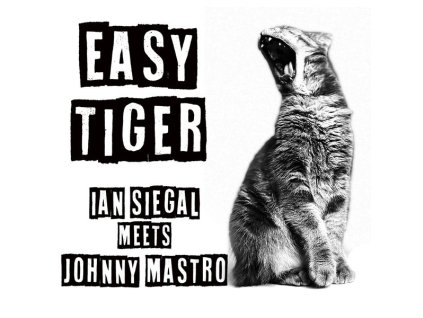 Ian Siegal & Johnny Mastro - Easy Tiger (CD)