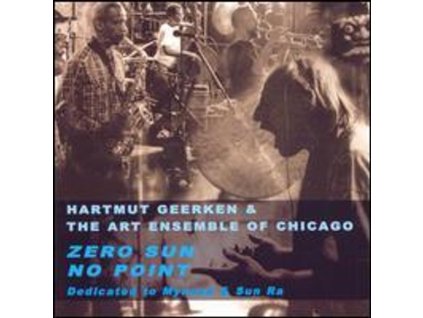 Art Ensemble Of Chicago - Zero Sun/No Point (CD)