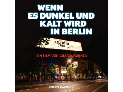 Element Of Crime - Wenn es dunkel und kalt wird in Berlin (Live) (CD)