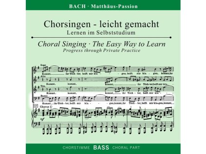 Chorsingen leicht gemacht - Johann Sebastian Bach: Matthäus-Passion BWV 244 (Bass) (CD)