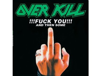 Overkill - F,,K You & Then Some (CD)
