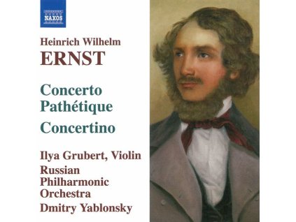 Heinrich Wilhelm Ernst (1814-1865) - Musik für Violine & Orchester (CD)