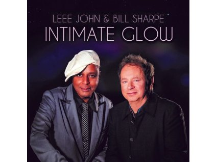 Bill Sharpe & Leee John - Intimate Glow (CD)