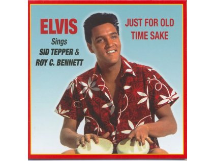 Elvis Presley - Elvis Presley - Sings Sid Tepper & Roy C. Bennett - Just For Old Time Sake (Vinyl Replica) (Limited Edition) (RSD 2025) (CD)