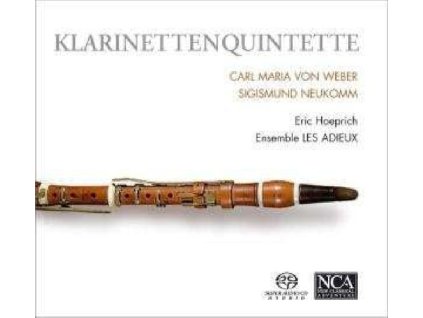 Sigismund Ritter von Neukomm (1778-1858) - Klarinettenquintett op.8 (SACD)