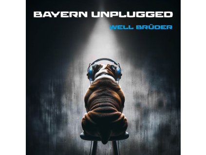 Well Brüder - Bayern Unplugged (CD)