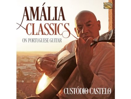 Custódio Castelo - Amália Classics On Portuguese Guitar (CD)